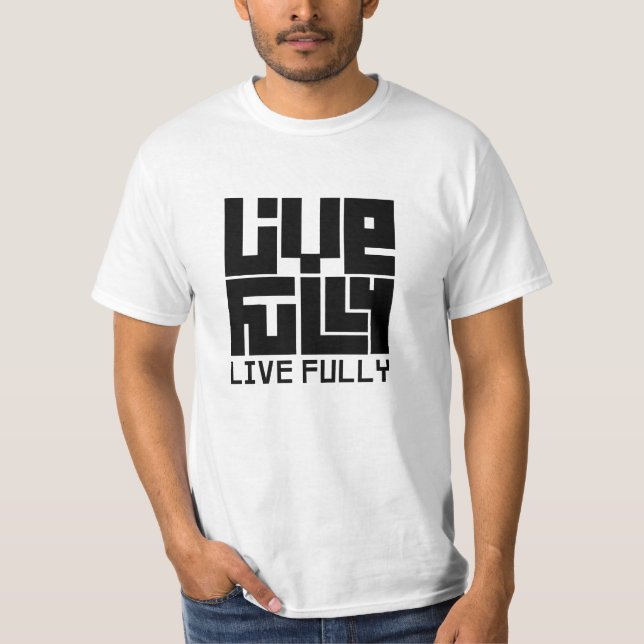 Live fully T-Shirt (Vorderseite)