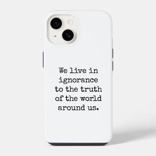 Live in Ignoranz iPhone Case 14 Hülle (Rückseite)