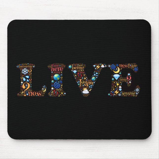 Live In The Present Inspirational Word Art  Mousepad (Vorne)