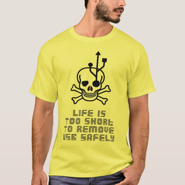 Live ist zu kurzem, zum des Gebrauches sicher zu T-Shirt (Vorderseite)