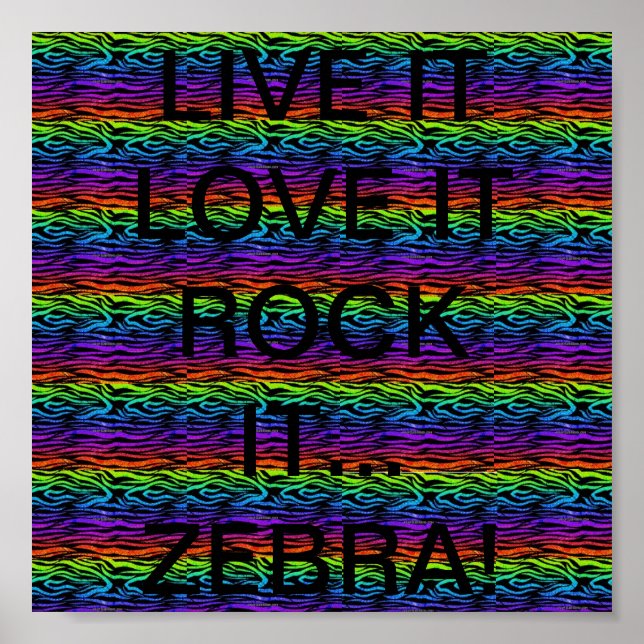 LIVE IT...LIEBE ES...ROCK ES! (ZEBRA) POSTER (Vorne)