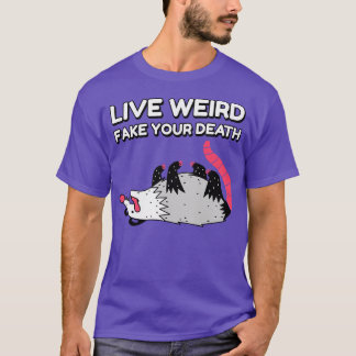 Live komisches Fake Dein Tod lustige Possum Grafik T-Shirt