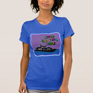 Live La Vida Lido Slogan! T-Shirt
