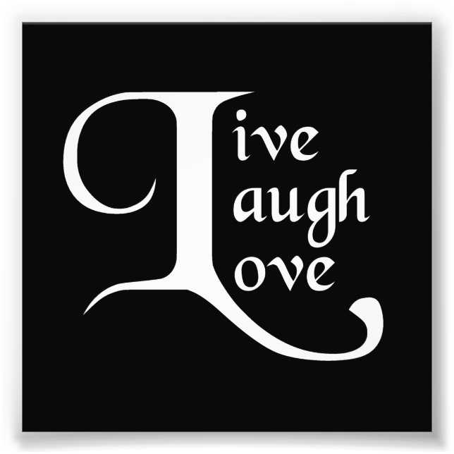 Live, Lachen, Liebe Fotodruck (Vorne)
