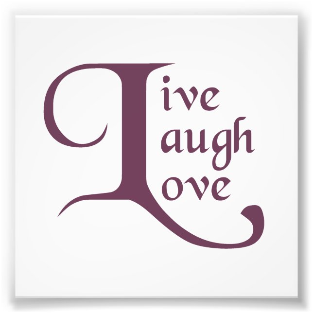 Live, Lachen, Liebe Fotodruck (Vorne)