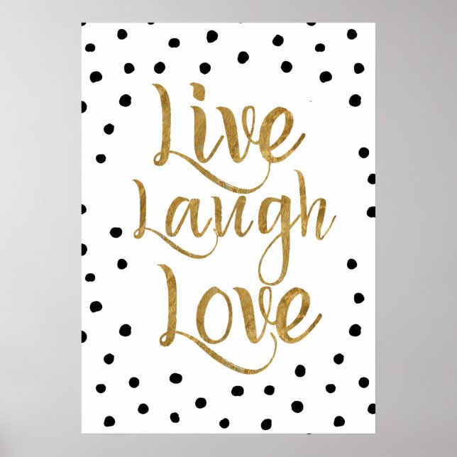 Live, Lachen, Liebe Gold und Punkte Dekoratives Po Poster (Vorne)
