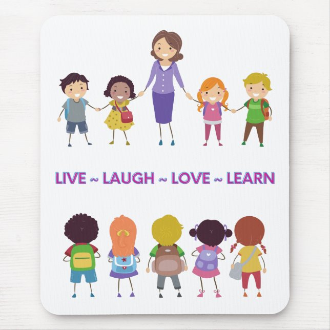 Live ~ Lachen ~ Liebe ~ Lehren Mousepad (Vorne)