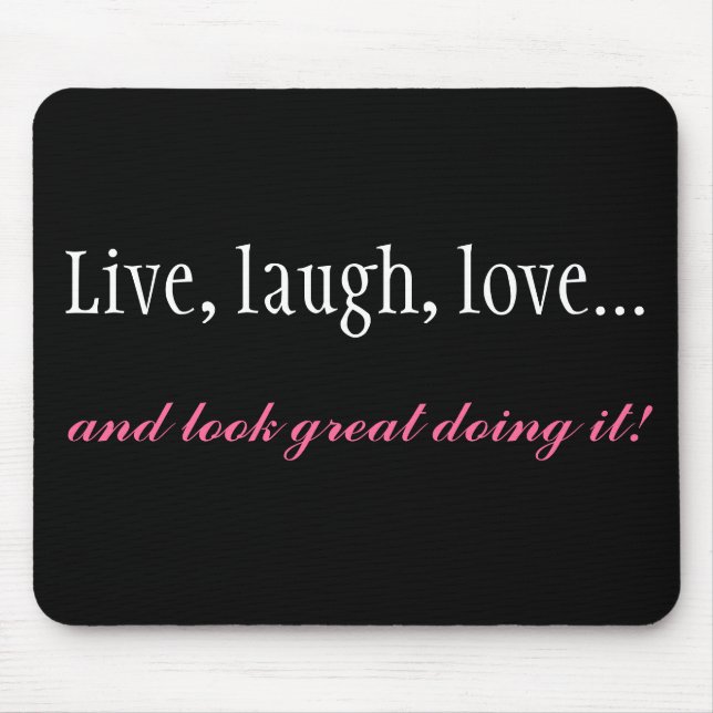 Live, Lachen, Liebe-schwarzer Computer Mousepad (Vorne)