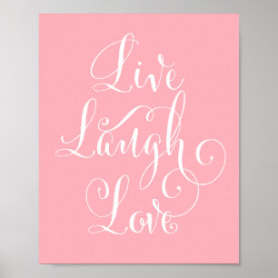 Live, Lachen, Liebekunstdruck - Rosa Poster