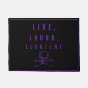 Live, Lachen, Lobotomy Funny Halloween Fußmatte