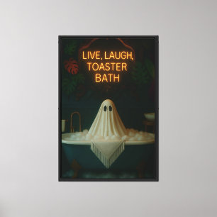 Live, Lachen, Toaster Bath - Geist in der Tube Leinwanddruck