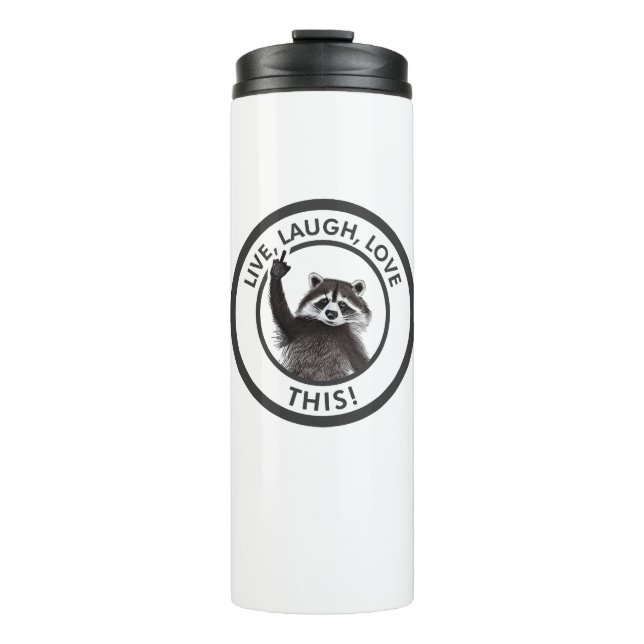 Live-Lagh Liebe Diese lustige Raccoon Thermosbecher (Vorderseite)