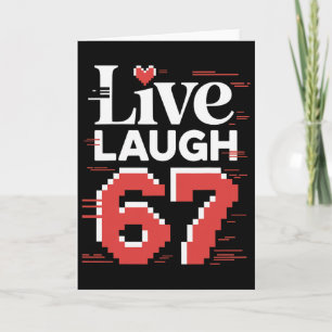 Live Laugh 67 Glitch Valentins Meme Pixel Herz 67 Karte