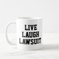Live-Laugh Anklage Funny Lawyer Geschenk