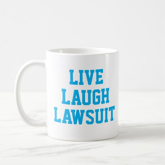 Live-Laugh Anklage Funny Lawyer Geschenk Kaffeetasse (Links)