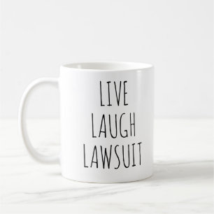  Live Laugh Klage, Anwalt Tasse, Verteidiger  Kaffeetasse