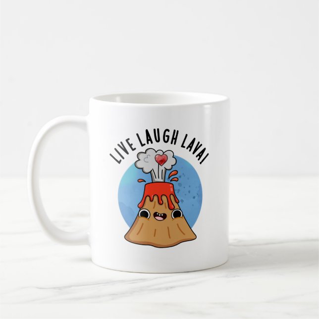 Live Laugh Lava Funny Volcano Pun Kaffeetasse (Links)