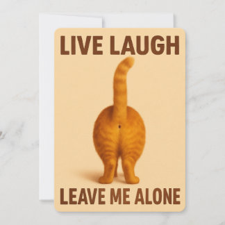 Live Laugh Leave Me Alone – Funny Cat Butt Card Feiertagskarte