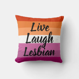 Live Laugh Lesbian Kissen