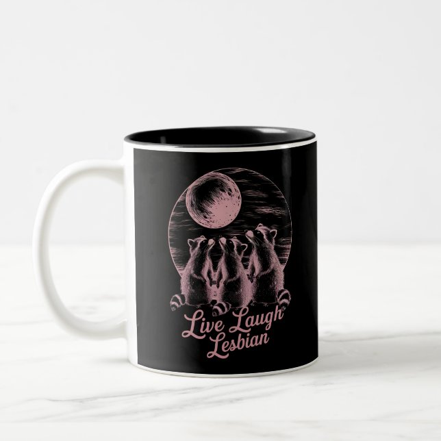 Live-Laugh Lesbian Raccoon Lesbian LGBTQ Prix Zweifarbige Tasse (Links)