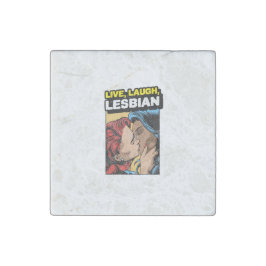 Live Laugh Lesbian Steinmagnet