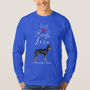 Live Laugh Liebe a Manchester Terrier T - Shirt