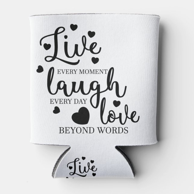 Live-Laugh-Liebe Dosenkühler (Vorderseite)