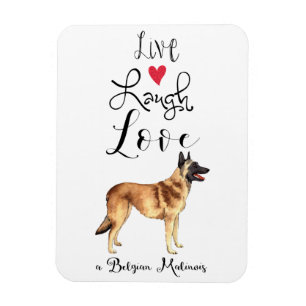 Live-Laugh-Liebe eines belgischen Malinois Magnet