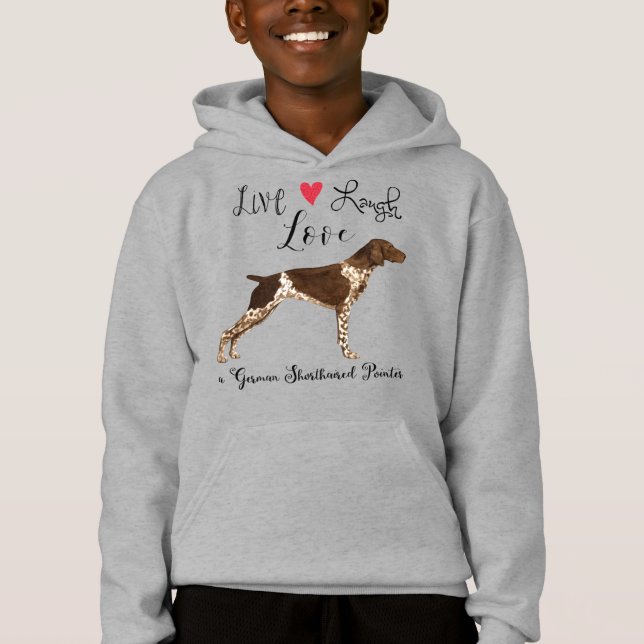 Live-Laugh-Liebe eines deutsch-kurzhaarigen Pointe Hoodie (Vorderseite)