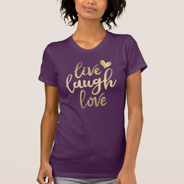 Live-Laugh Liebe Imitate Gold Letterpflanze T-Shirt (Vorderseite)