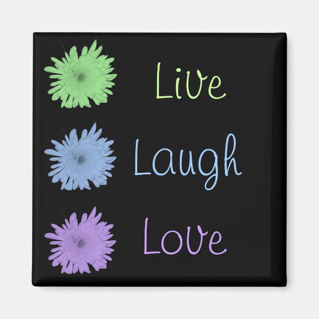 Live-Laugh-Liebe Magnet (Vorne)