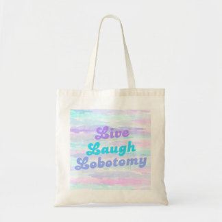 Live Laugh Lobotomie - Pastell Tragetasche