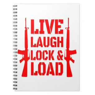 Live-Laugh-Lock & Load #USAPatriotGraphics © Notizblock