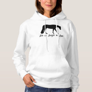 Live-Laugh Lope Reitsport Western Genuss Pferd Hoodie