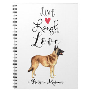Live Laugh Love a Belgian Malinois Carnet
