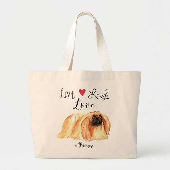 Live Laugh Love a Pekingese Grand Sac fourre-tout (Devant)