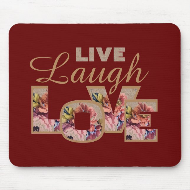 Live, Laugh, Love Rustic Floral on Burgundy Mousepad (Vorne)