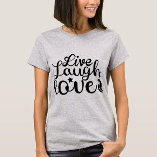 Live Laugh Love" T-shirt - Répandre la positivité
