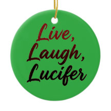 Live, Laugh, Lucifer