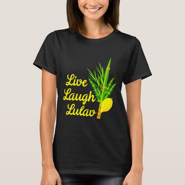 Live Laugh Lulav Etrog Happy Sukkot Jewish Sukkah  T-Shirt (Vorderseite)