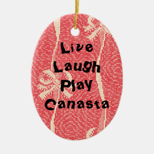 Live Laugh Play Canasta Keramik Ornament
