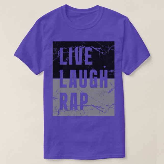 Live Laugh Rap T-Shirt (Design vorne)