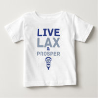 Live Lax & Prosper Lacrosse T - Shirt