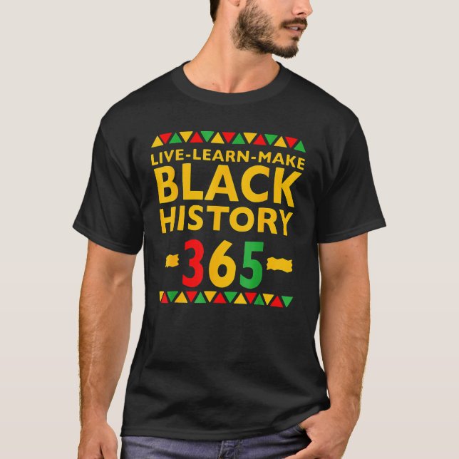 Live Learn Make Black History Month Curly Natural  T-Shirt (Vorderseite)