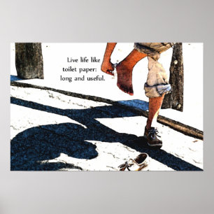 Live-Leben wie Toilettenpapier Poster