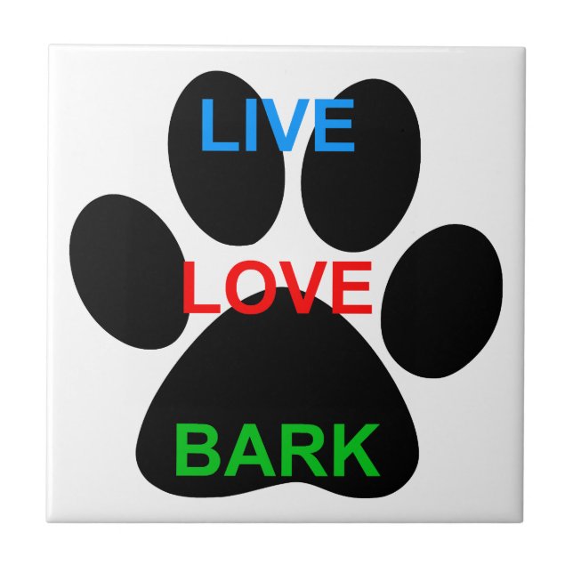 LIVE LIEBE BARK Dog Paw Print Fliese (Vorderseite)