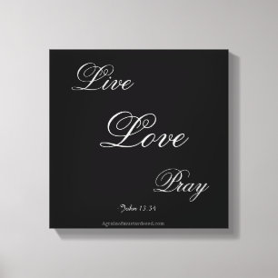 Live Liebe Christlich beten Leinwanddruck