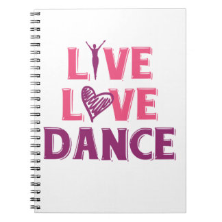 Live Liebe Dance - Geschenk-T - Shirt für Tänzer Notizblock