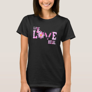 Live-Liebe heilen Daisy Tierarzt Krankenpflege T-Shirt