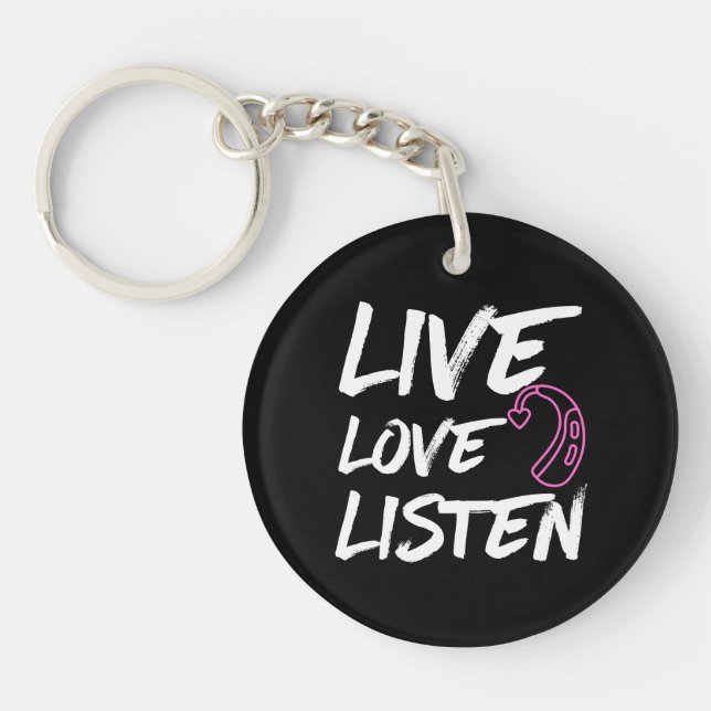 Live-Liebe hören - Gehörvolles Bewusstsein Schlüsselanhänger (Vorderseite)